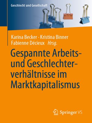 cover image of Gespannte Arbeits- und Geschlechterverhältnisse im Marktkapitalismus